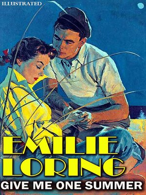 cover image of Give Me One Summer. Illustrated